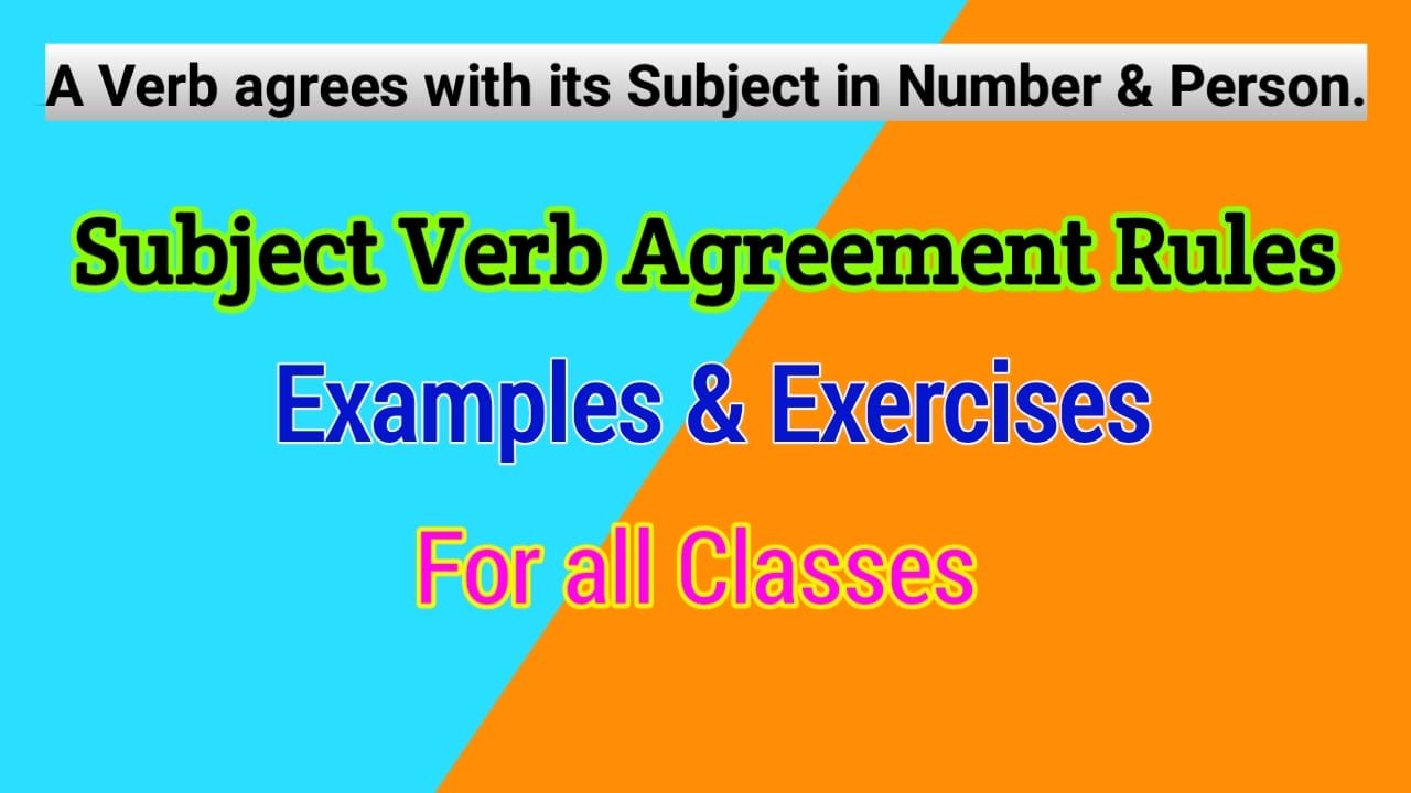 Subject Verb Agreement Rules With Examples Class 9